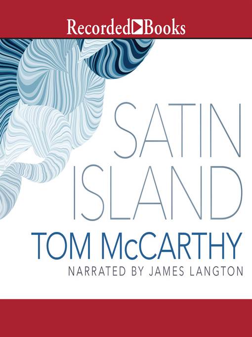 Title details for Satin Island by Tom McCarthy - Available